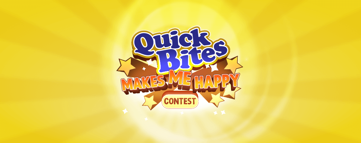 #QUICKBITES Makes Me Happy Contest